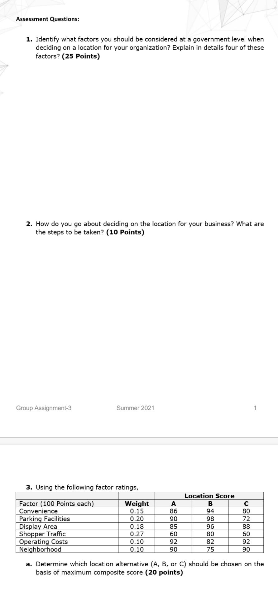 Identify what factors you should be considered at a government level when deciding on a location for...