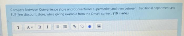 Compare between Convenience store and Conventional supermarket and then between traditional...