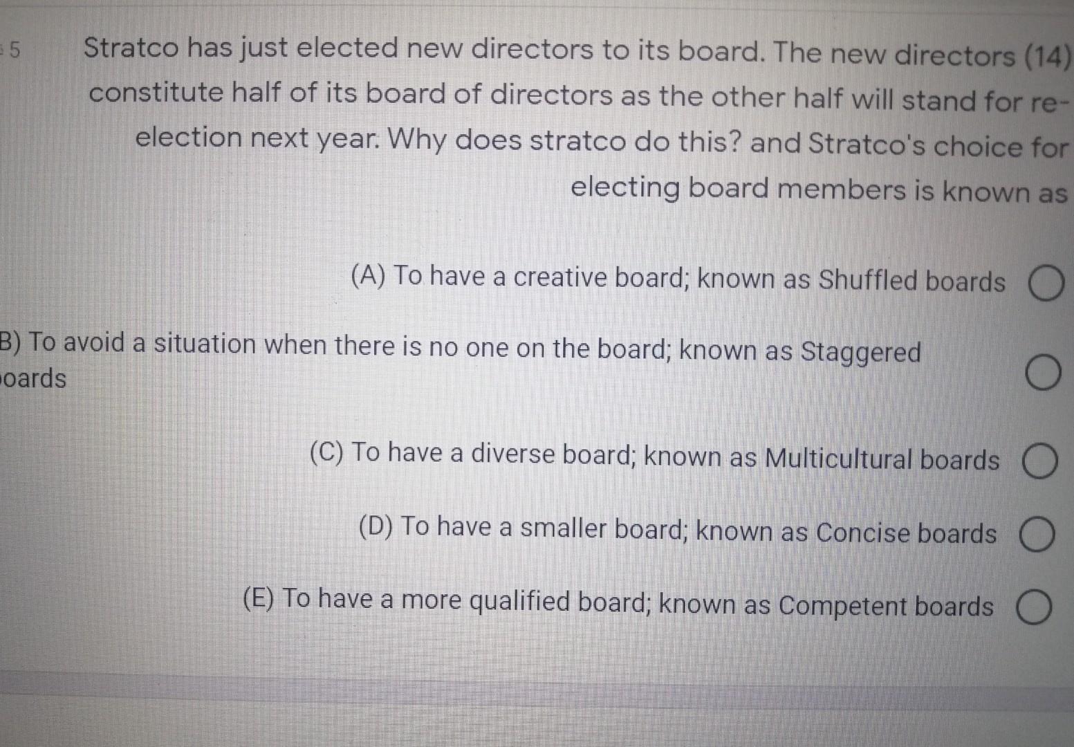 5 Stratco has just elected new directors to its board. The new directors (14) constitute half of its...-4