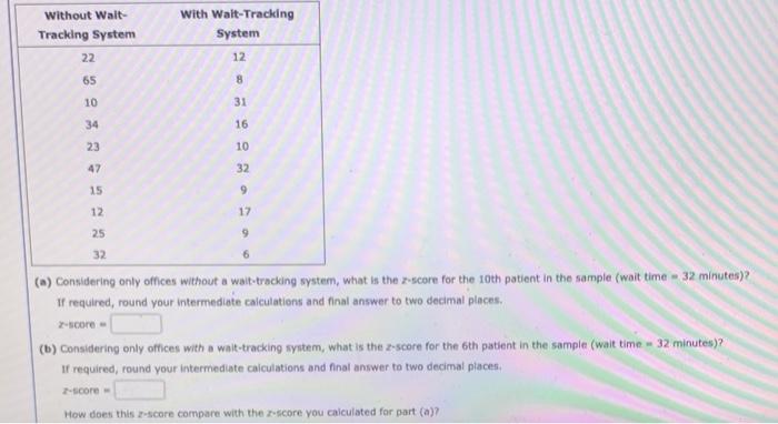 Suppose that the average walting time for a patient at a physician's office is just over 29 minutes....-2