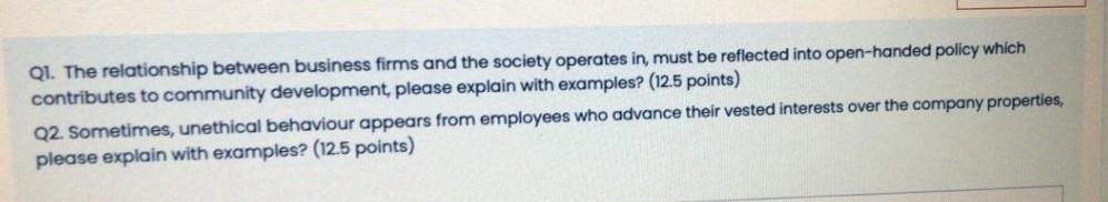 The Relationship Between Business Firms And The Society Operates In, Must Be Reflected Into...