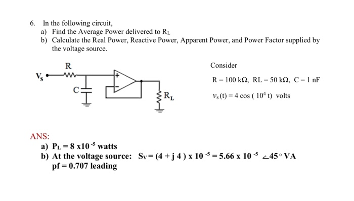 In the following circuit, a) Find the Average Power delivered to RL b) Calculate the Real Power,...