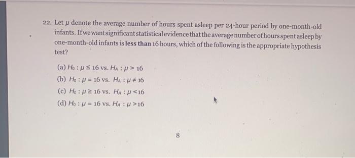 Let y denote the average number of hours spent asleep per 24-hour period by one-month-old infants....-1