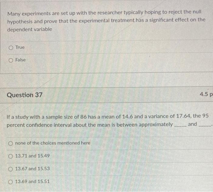 In statistics typically we use Greek alphabets to represent population parameters. True O False A...-3