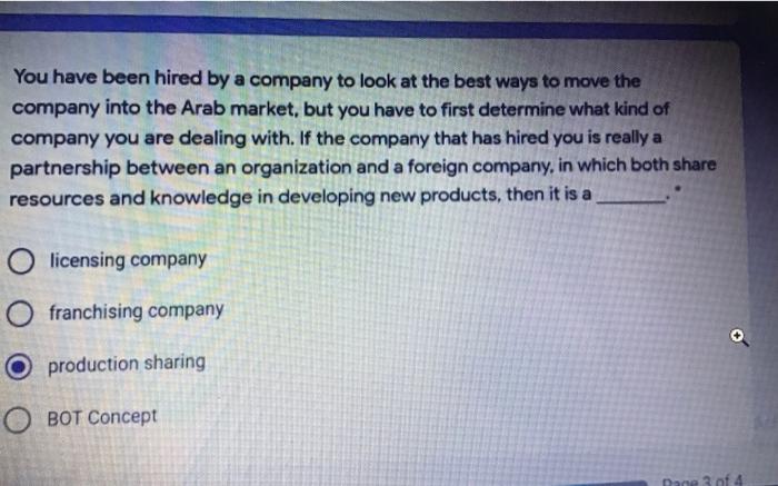 You have been hired by a company to look at the best ways to move the company into the Arab market,...