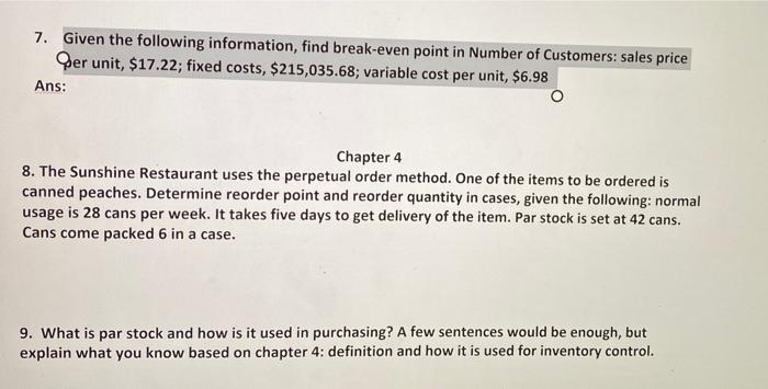 Given the following information, find break-even point in Number of Customers: sales price Ser unit,...