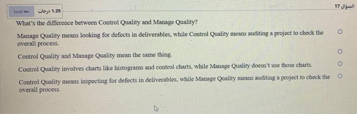 What's the difference between Control Quality and Manage Quality? Manage Quality means looking for...