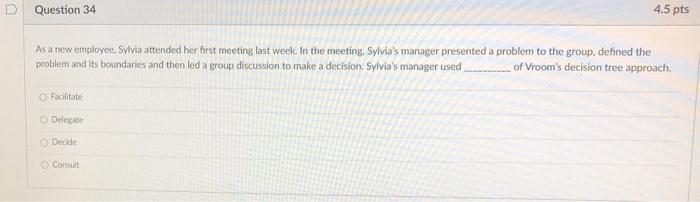 As a new employee, Sylvia attended her first meeting last week. In the meeting, Sylvia's manager...