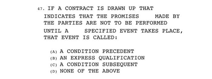 AS A GENERAL RULE, AN ORAL CONTRACT THAT IS REQUIRED BY THE STATUTE OF FRAUDS TO BE IN WRITING IS:...-2