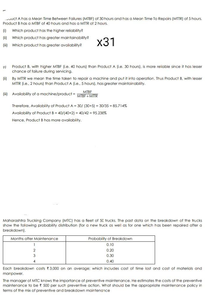 IN wwuct A has a Mean Time Between Failures (MTBF) of 30 hours and has a Mean Time To Repairs (MTTR)...