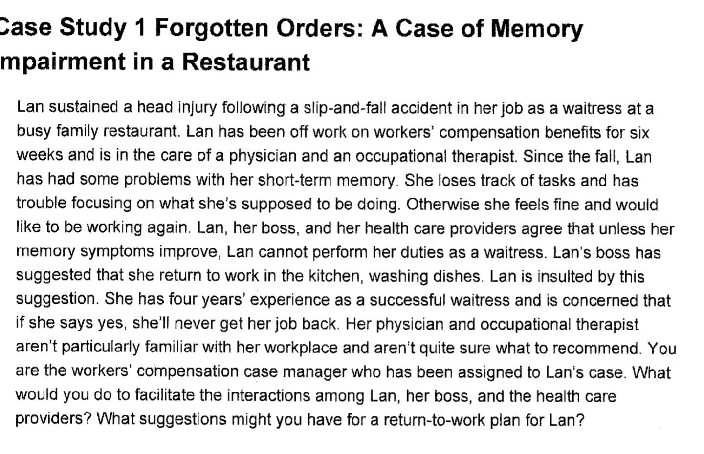 A Case of Memory mpairment in a Restaurant Lan sustained a head injury following a slip-and-fall...