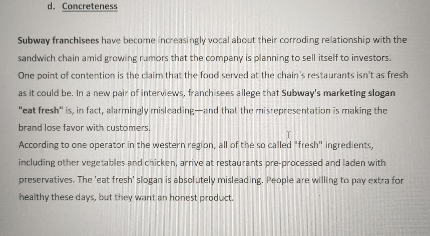 Concreteness Subway franchisees have become increasingly vocal about their corroding relationship...