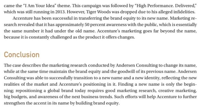 Accenture would like to increase preference and loyalty to its services. Describe themanagement...-2