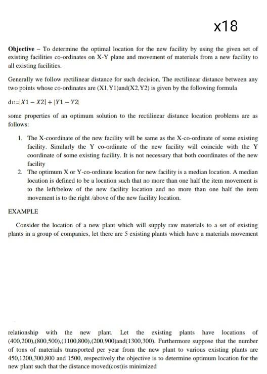 x18 Objective - To determine the optimal location for the new facility by using the given set of...