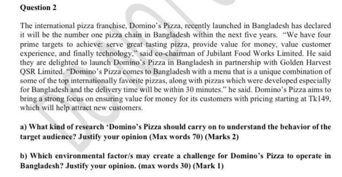 The international pizza franchise, Domino's Pizza, recently launched in Bangladesh has declared it...