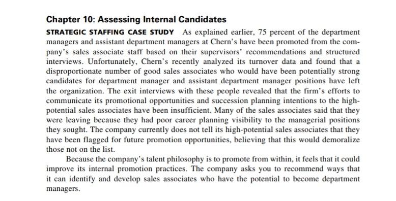 Assessing Internal Candidates STRATEGIC STAFFING CASE STUDY As explained earlier, 75 percent of the...