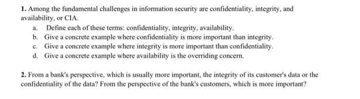 Among the fundamental challenges in information security are confidentiality, integrity, and...