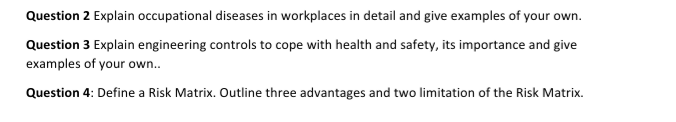 a)Explain occupational diseases in workplaces in detail and give examples of your own. b)Explain...