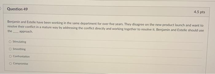 Benjamin and Estelle have been working in the same department for over five years. They disagree on...