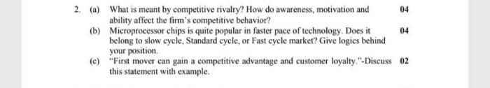 What is meant by competitive rivalry? How do awareness, motivation and ability affect the firm's...