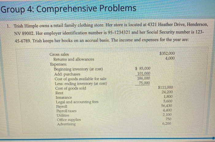 Comprehensive Pr oblems 1. Trish Himple owns a retail family clothing store. Her store is located at...-1
