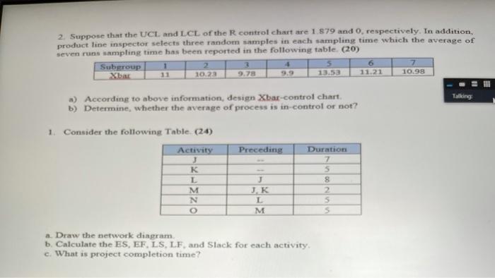 Suppose that the UCL and LCL of the R control chattare 1.879 and 0. respectively. In addition,...