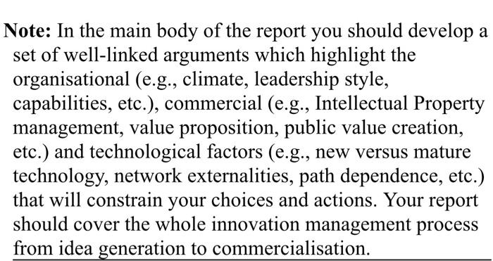 Note: In the main body of the report you should develop a set of well-linked arguments which...-1