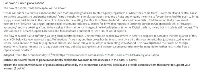 Has covid-19 killed globalization? The flow of people, trade and capital will be slowed Trade will...