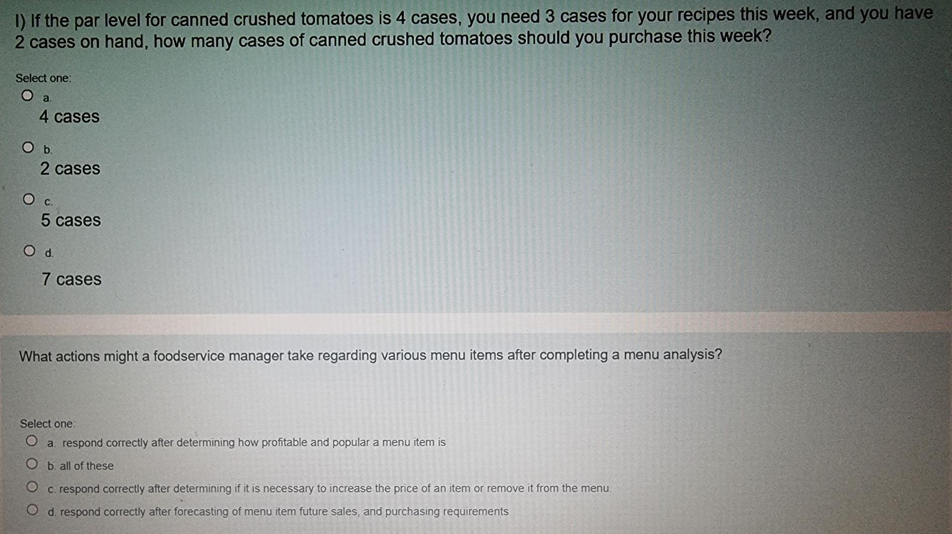 If the par level for canned crushed tomatoes is 4 cases, you need 3 cases for your recipes this...