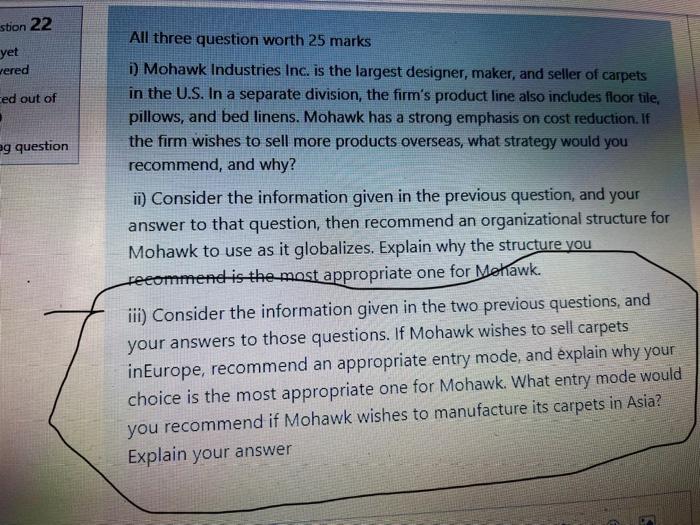 stion 22 yet wered ced out of eg question All three question worth 25 marks i) Mohawk Industries...