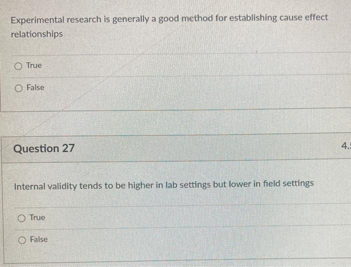 Internal validity refers to the ability of an experiment to answer the question whether the...-4