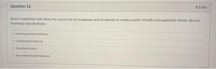 Bruce's leadership style shows his concern for his employees and his attempt to create a warm,...