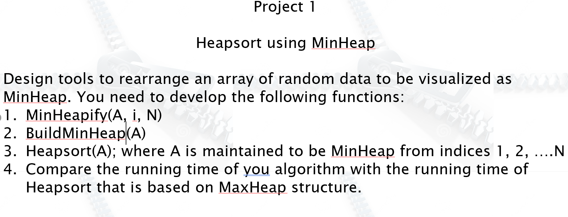 Functions are required to run in the Matlabs program. Functions already given; Max-Heapify:...