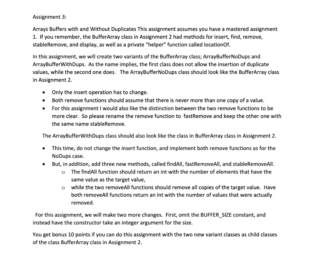 Please code in C++ Arrays Buffers with and Without Duplicates This assignment assumes you have a...