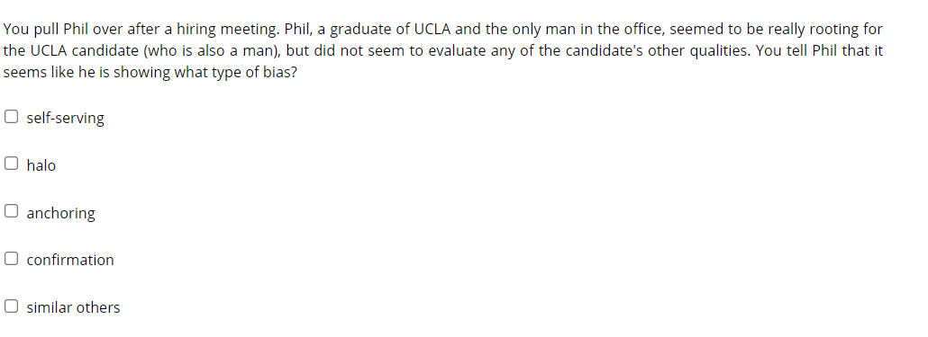 You pull Phil over after a hiring meeting. Phil, a graduate of UCLA and the only man in the office,...