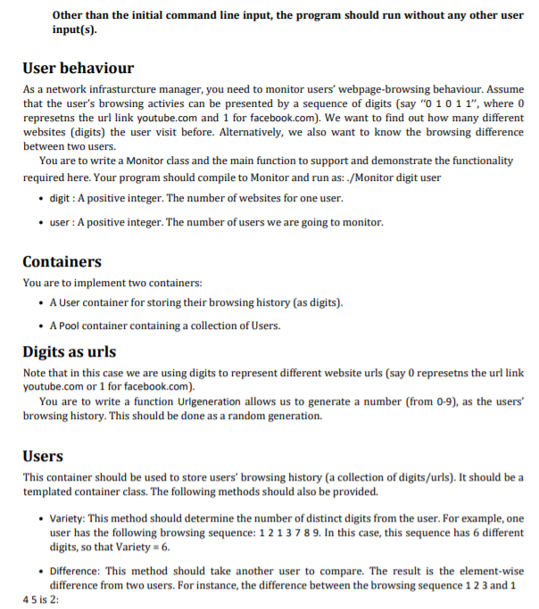 Other than the initial command line input, the program should run without any other user input(s)....