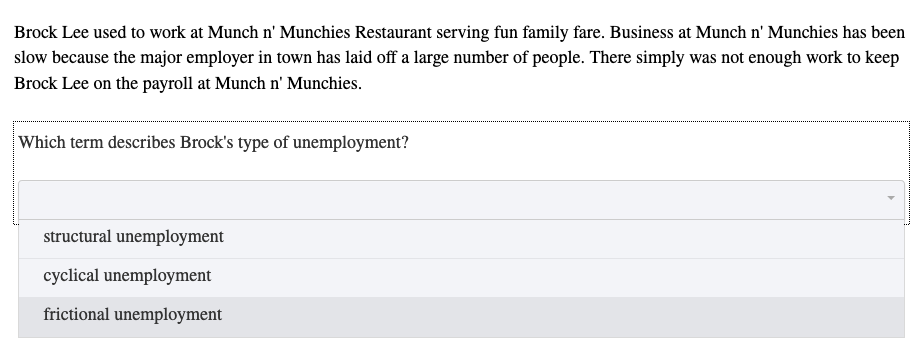 Please match each scenario to the type of unemployment as fewer and fewer people Anna Prentice has...-3