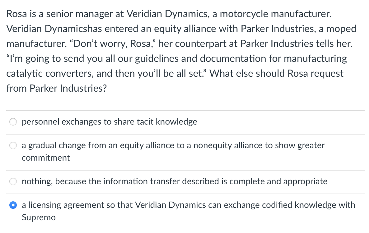 Rosa is a senior manager at Veridian Dynamics, a motorcycle manufacturer. Veridian Dynamicshas...