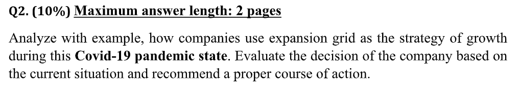 Maximum answer length: 2 pages Analyze with example, how companies use expansion grid as the...