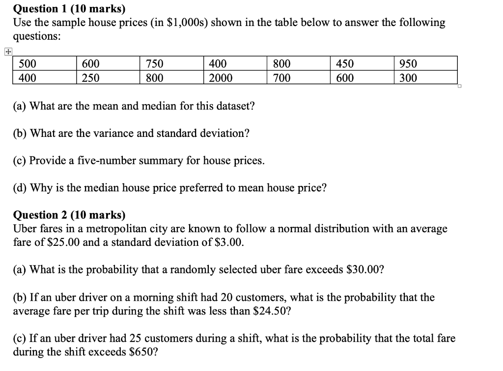 Use the sample house prices (in $1,000s) shown in the table below to answer the following questions:...