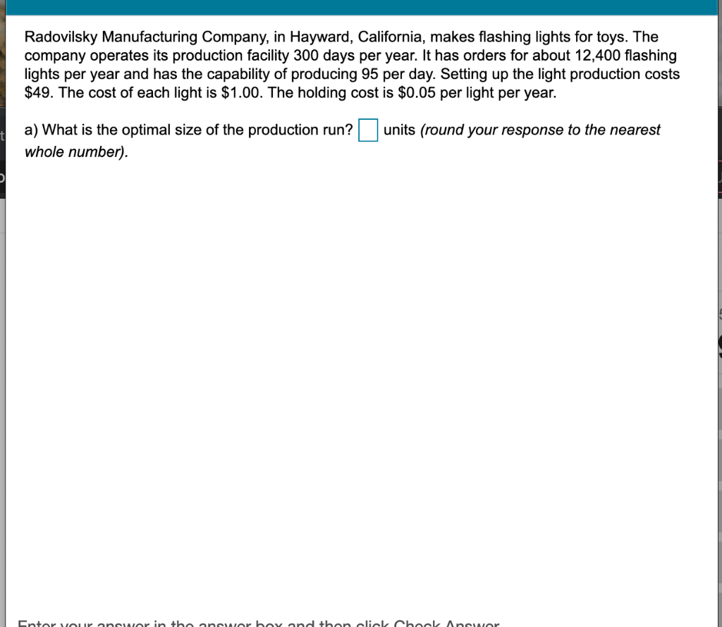 Radovilsky Manufacturing Company, in Hayward, California, makes flashing lights for toys. The...