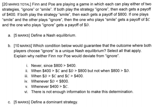 Finn and Poe are playing a game in which each can play either of two strategies, 