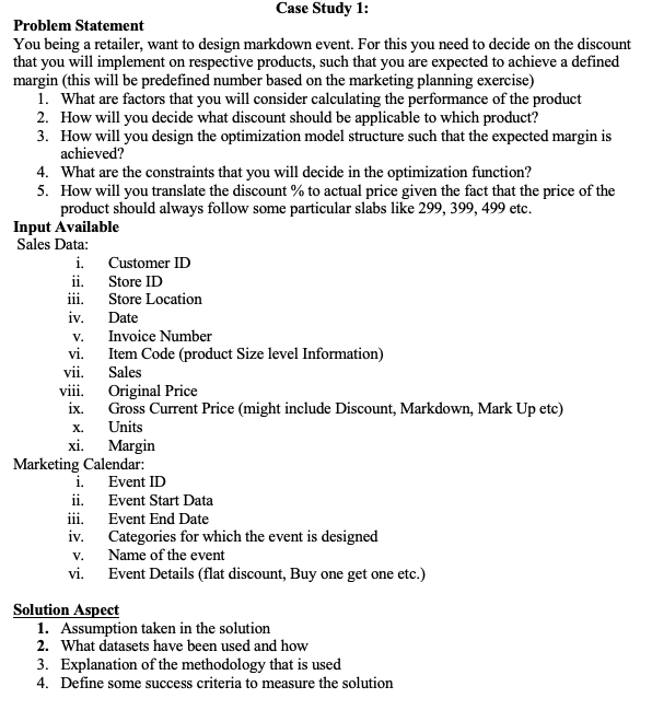 problemProblem Statement You being a retailer, want to design markdown event. For this you need to...