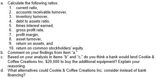 Natalie and Curtis have comparative balance sheets and income statements for Cookie & Coffee...-2