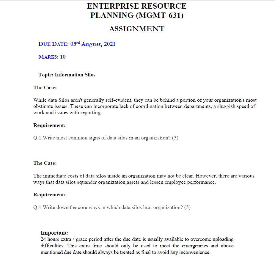 ENTERPRISE RESOURCE PLANNING (MGMT-631) ASSIGNMENT DUE DATE: 03rd August, 2021 MARKS: 10 Topic:...