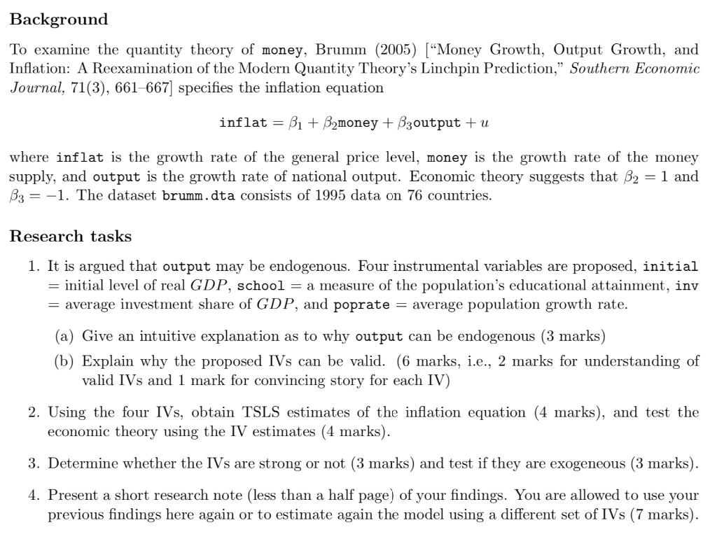 It is argued that output may be endogenous. Four instrumental variables are proposed, initial =...