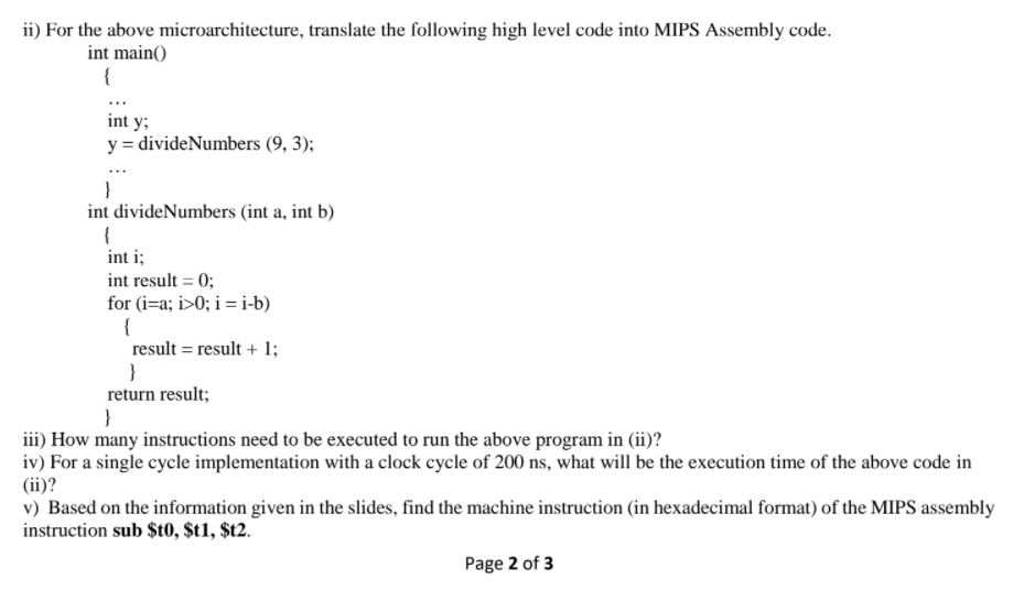 For the above microarchitecture, translate the following high level code into MIPS Assembly code....