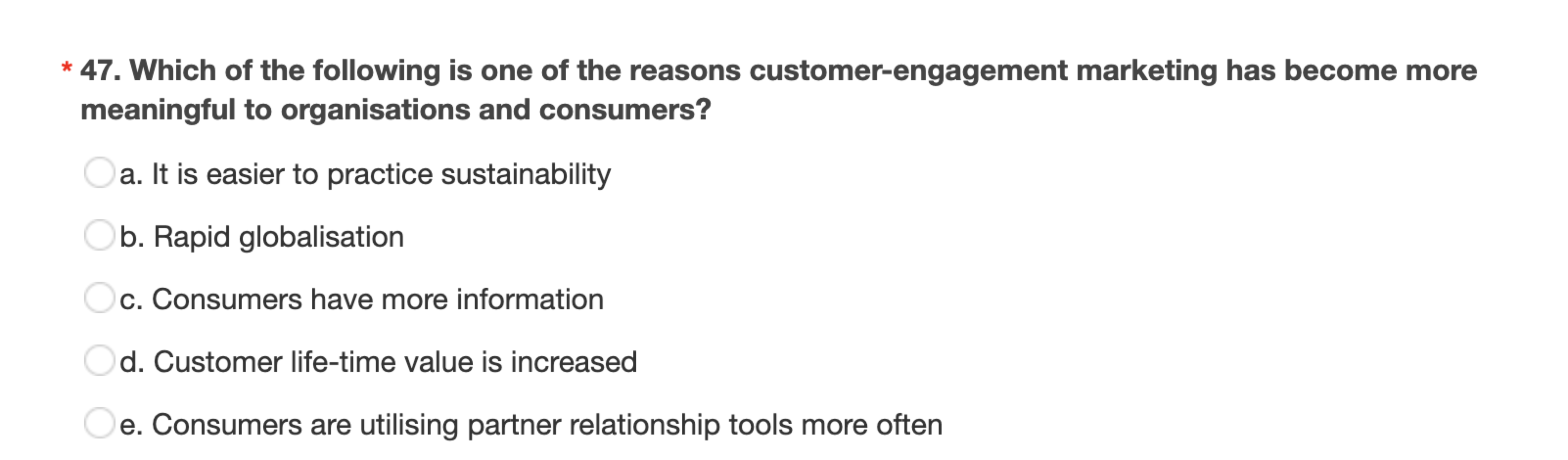Which of the following is one of the reasons customer-engagement marketing has become more...
