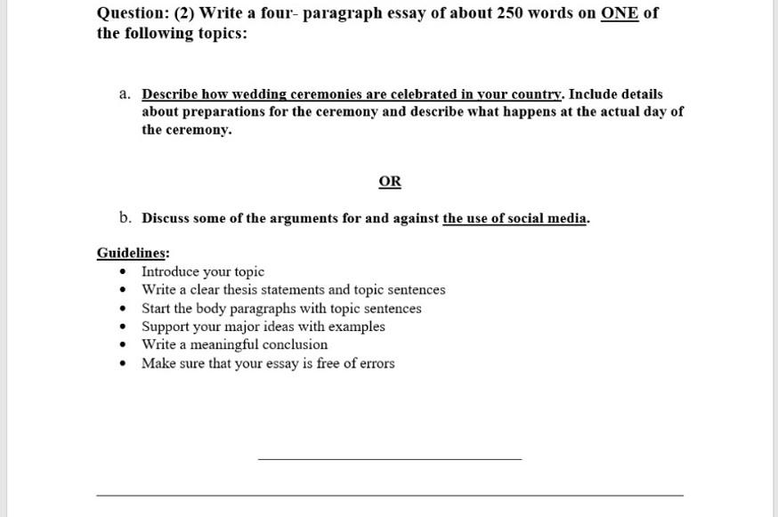 Write a four-paragraph essay of about 250 words on ONE of the following topics: a. Describe how...