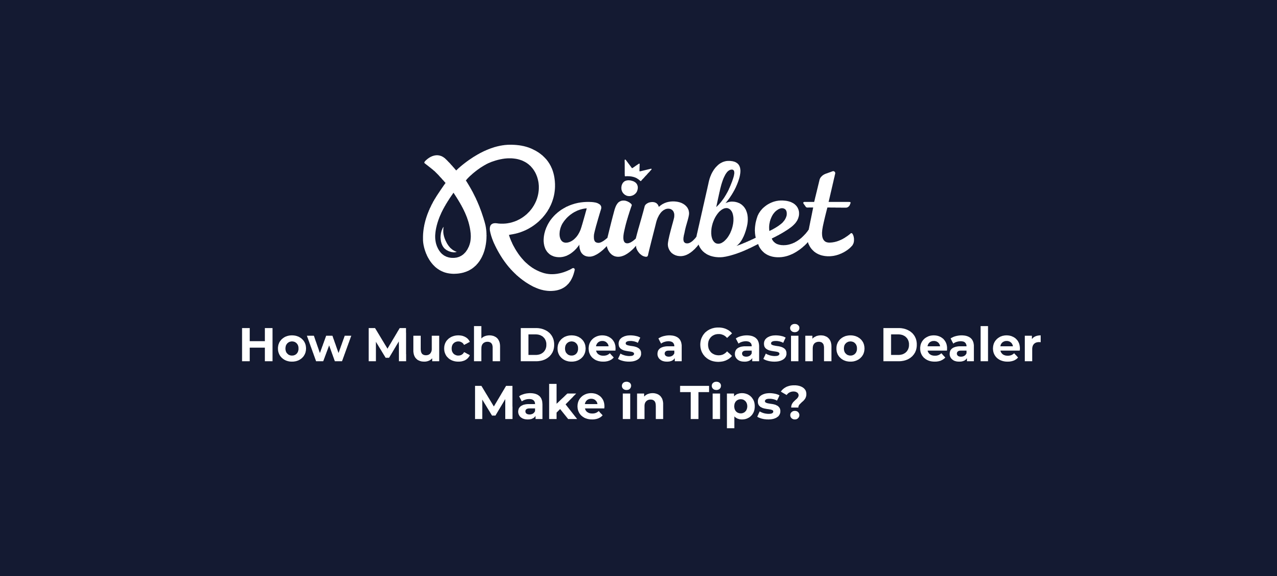 How much does a casino dealer make in tips thumbnail